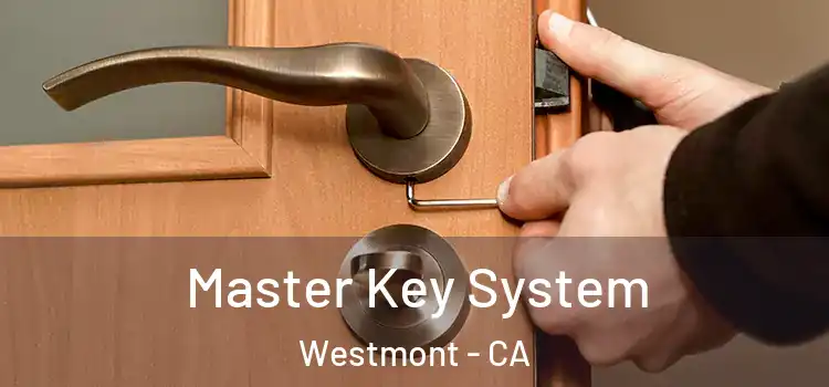 Master Key System Westmont - CA